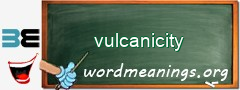 WordMeaning blackboard for vulcanicity